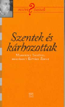 Kovács Zsolt - Szentek és kárhozottak - Makovecz Imrével beszélget Kovács Zsolt -