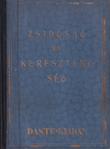 Szimonidesz Lajos - Zsid�s�g �s kereszt�nys�g