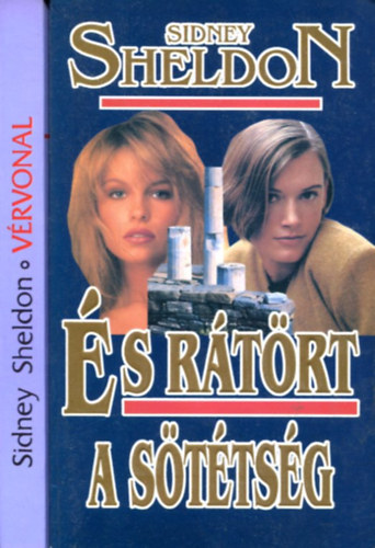 Sidney Sheldon - 2 db Sidney Sheldon k�tet (�s r�t�rt a s�t�ts�g - V�rvonal)