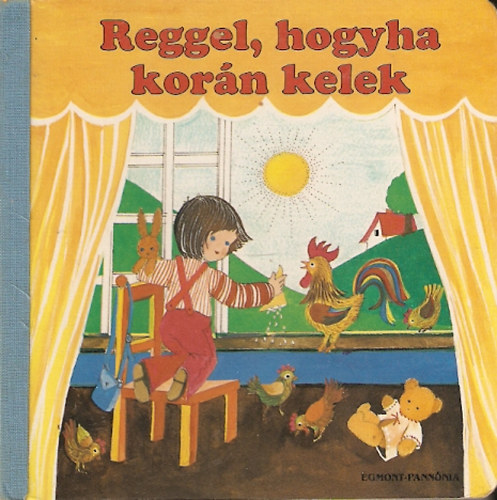 Reggel, hogyha korn kelek