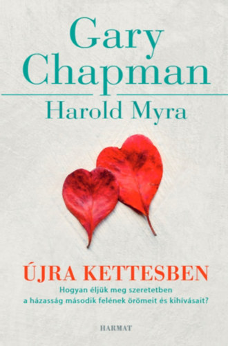 Harold Myra Gary Chapman - jra kettesben