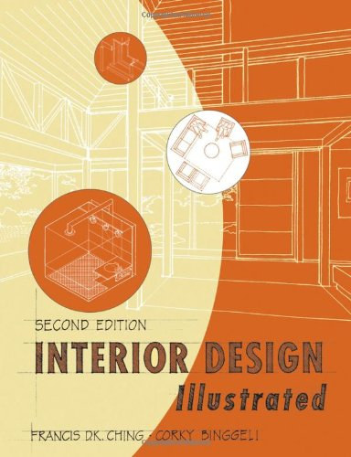 Corky Binggeli Francis D. K. Ching - Interior Design Illustrated (Belsptszeti tervezs)