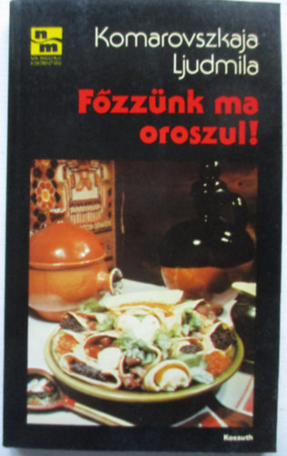 Komarovszkaja Ljudmila - Fzznk ma oroszul!