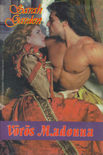 Sarah Garden - V�r�s madonna