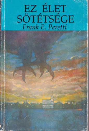 Frank E. Peretti - Ez �let s�t�ts�ge