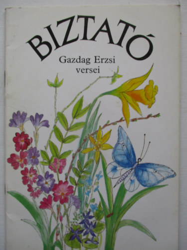 Gazdag Erzsi - Biztat� (Gazdag Erzsi versei)