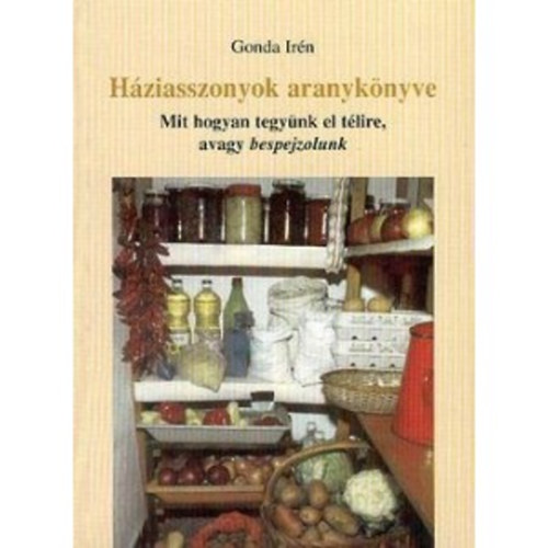 Gonda Irn - Hziasszonyok aranyknyve