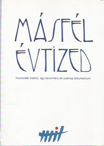 Zilahi Imre (szerk.) - Másfél évtized