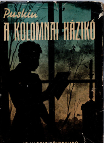 Alexander Szergejevics Puskin - A kolomnai házikó