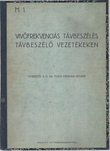 Viv�frekvenci�s t�vbesz�l�s t�vbesz�l� vezet�keken