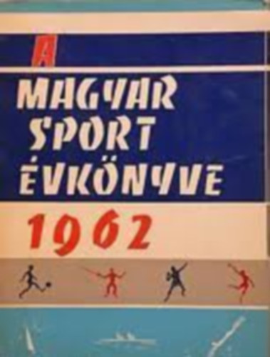 Nincs - A magyar sport vknyve 1962.