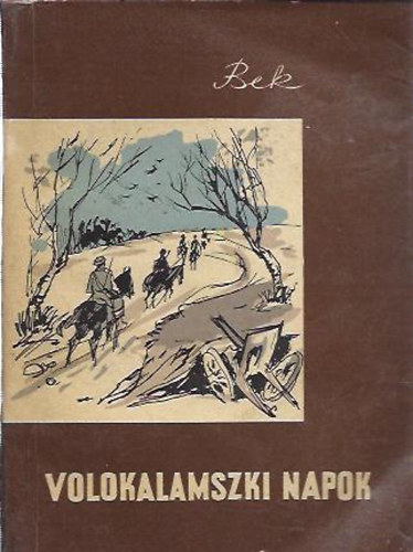 Alekszandr Bek - Volokalamszki napok