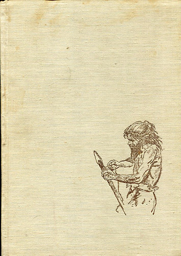 Josef Augusta - Az svilg llatrisai - Az sember tbortzeinl