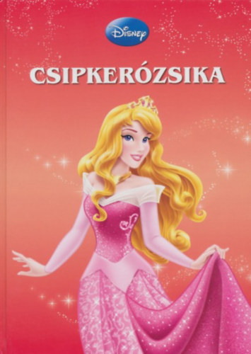 Csipkerózsika - Disney-filmek gyűjteménye