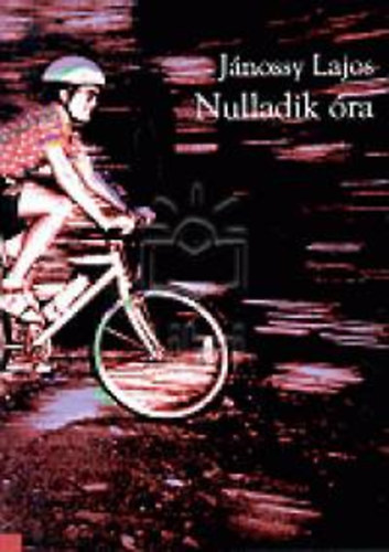 Jnossy Lajos - Nulladik ra