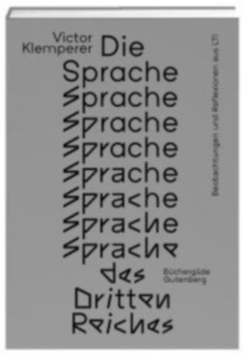Die Sprache des Dritten Reiches (A Harmadik Birodalom nyelve nmet nyelven)