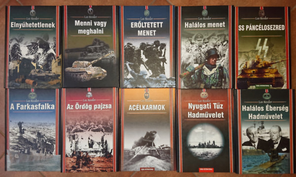 Leo Kessler - 10 knyv Leo Kesslertl: Elnyhetetlenek, Menni vagy meghalni, Erltetett menet, Hallos menet, SS pnclosezred, A farkasfalka, Az rdg pajzsa, Aclkarmok, Nyugati tz hadmvelet, Hallos bersg hadmvelet