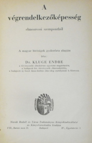 Dr. Kluge Endre - A végrendelkezőképesség elmeorvosi szempontból