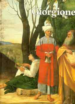 Virgilio Lilli; Pietro Zampetti - Giorgione festi letmve (A mvszet klasszikusai)