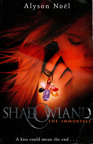 Alyson Noel - Shadowland (The Immortals, Book 3)