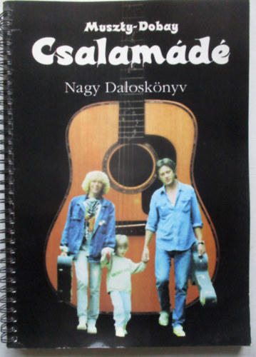 Muszty Bea - Dobay András - Csalamádé - Nagy daloskönyv