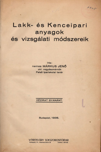 Mrkus Jen - Lakk- s Kenceipari anyagok s vizsglati mdszereik