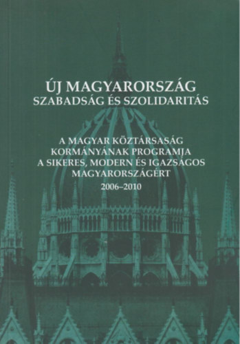 j Magyarorszg - Szabadsg s szolidarits