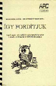 Sztrik J�nos; Sztrikn� Rig� Rita - �gy ford�tjuk