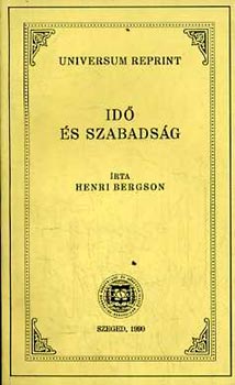 Henri Bergson - Idő és szabadság