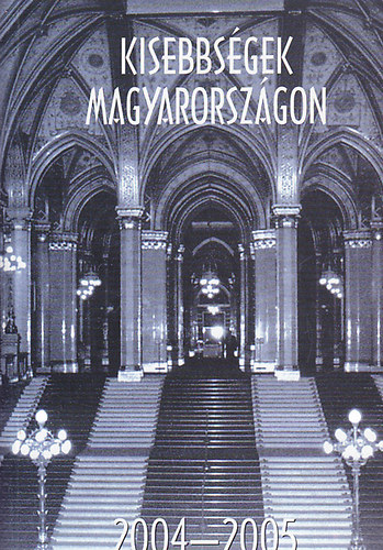 Mayer �va  (szerk.) - Kisebbs�gek Magyarorsz�gon 2004-2005