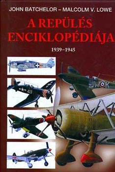 Batchelor-Malcolm - A Rep�l�s Enciklop�di�ja 1939-1945