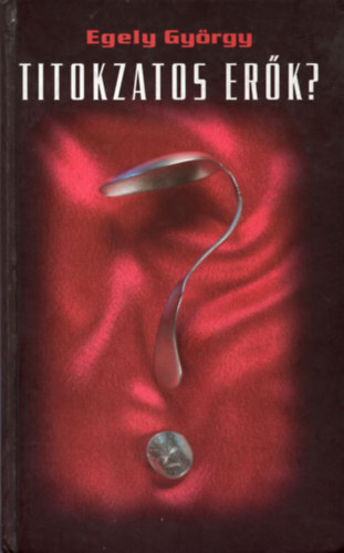 Egely Gy�rgy - Titokzatos er�k? - Tiltott tal�lm�nyok - Borotva�len