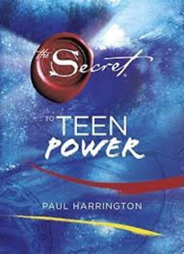 Paul Harrington - The Secret to Teen Power