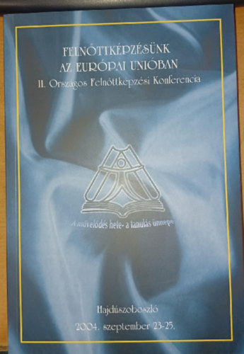 II. Orsz�gos Feln�ttk�pz�si Konferencia, Feln�ttk�pz�s�nk az Eur�pai Uni�ban