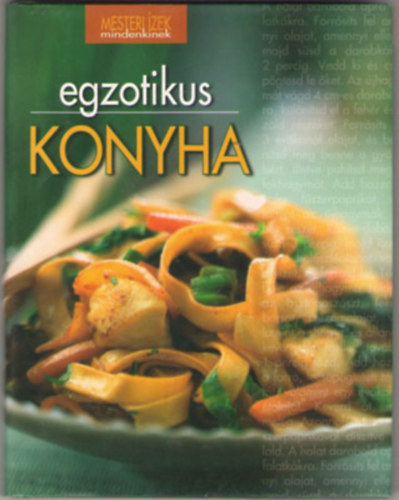 Nagy; Pelle; Gczi; Boda; Halmos Monika - Egzotikus konyha