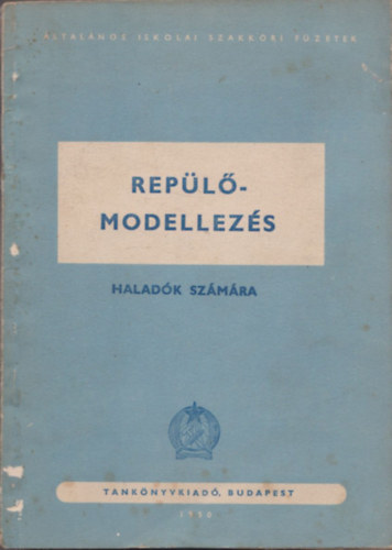 Winkler Lszl - Replmodellezs (Haladk szmra)- Kivehet mellkletekkel