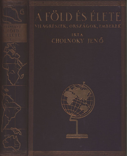 Cholnoky Jenő - A Föld és élete I. - Európa
