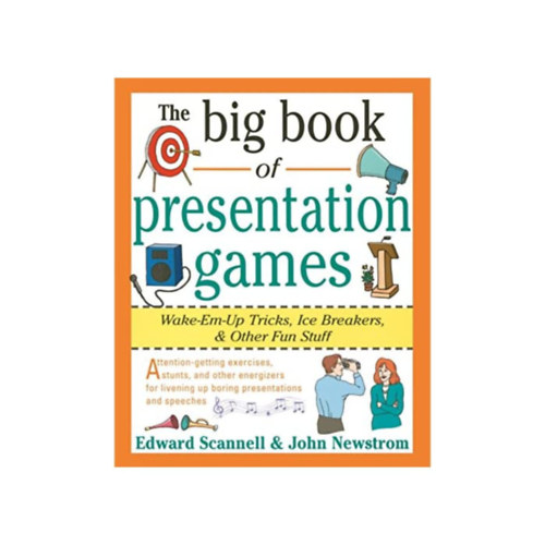 John W. W. Newstrom - The Big Book of Presentation Games