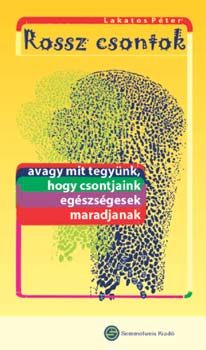 Lakatos P�ter - Rossz csontok - k�nyv + kazetta