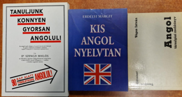 Dr. Szenczi Mikl�s, Erd�lyi Margit, V�ges Istv�n (szerk.) - 3db angol k�nyv:Tanuljunk k�nnyen gyorsan angolul!+Kis angol nyelvtan+Angol t�rsalg�si zsebk�nyv