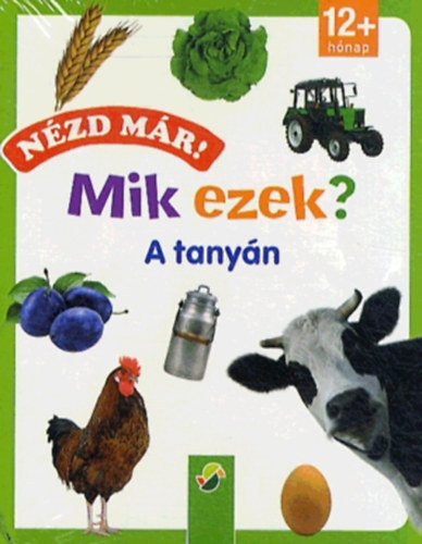 Mik ezek? A tanyán (Nézd már!)