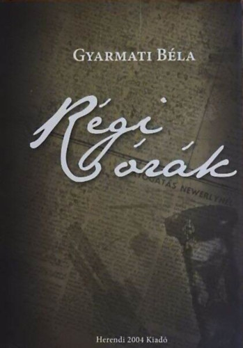 Gyarmati Bla - Rgi rk