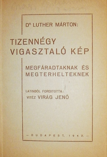 Luther Mrton - Tizenngy vigasztal kp