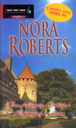 Nora Roberts - Bor, boldogság, Bretagne - Képregény az életem