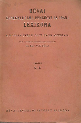 Révai Irodalmi Intézet - Révai kereskedelmi, pénzügyi és ipari lexikona I-IV. kötet