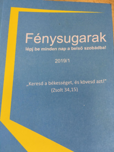 F�nysugarak - l�pj be minden nap a bels� szob�dba! 2019/1
