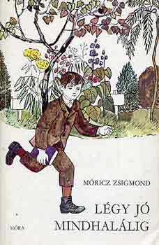M�ricz Zsigmond - L�gy j� mindhal�lig
