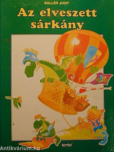 Ballér Judit - Az elveszett sárkány