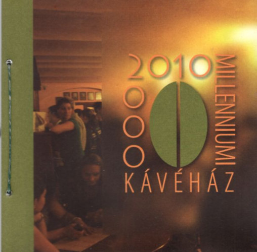 Szécsi Imre - Millenniumi Kávéház - Szeged 2000-2010