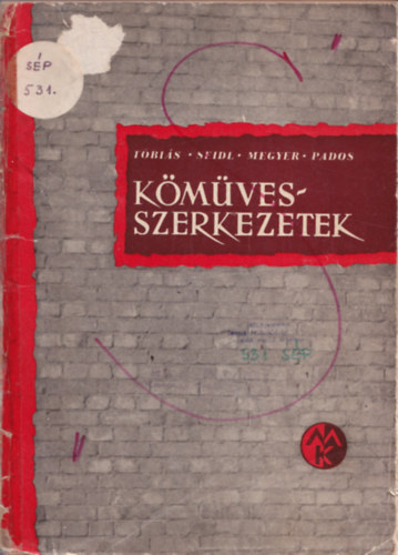 T�bi�s-Seidl-Megyer-Pados - K�m�ves-szerkezetek (Az ipari szakk�z�piskol�k sz�m�ra)